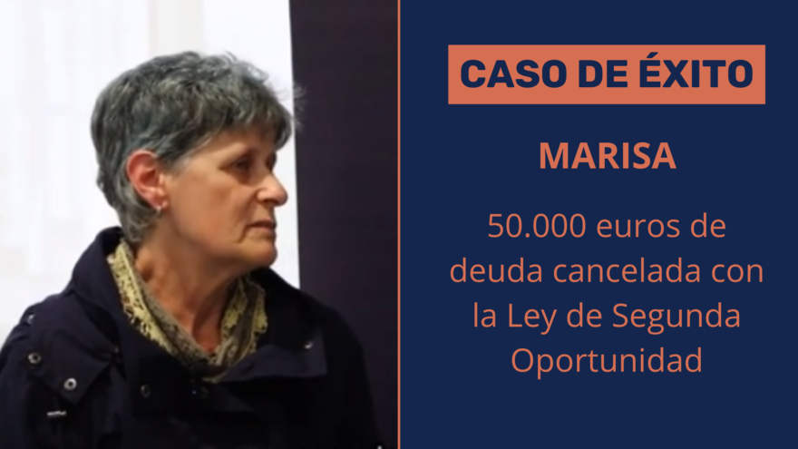 Caso de Ley de Segunda Oportunidad: Marisa